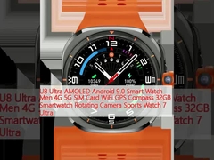 U8 Ultra AMOLED Android 9.0 Smart Watch Men 4G 5G SIM Card WiFi GPS Compass 32GB Smartwatch Rotating Camera Sports Watch 7 Ultra